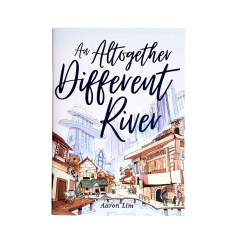 An Altogether Different River