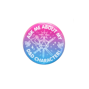 Ask Me About My D&D Character! Button