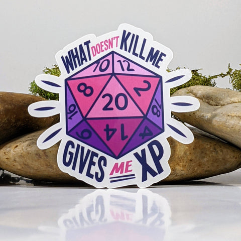What Doesn't Kill You Gives You XP Sticker